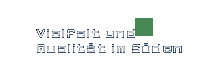 Vielfalt und Qualit&auml;t im S&uuml;den